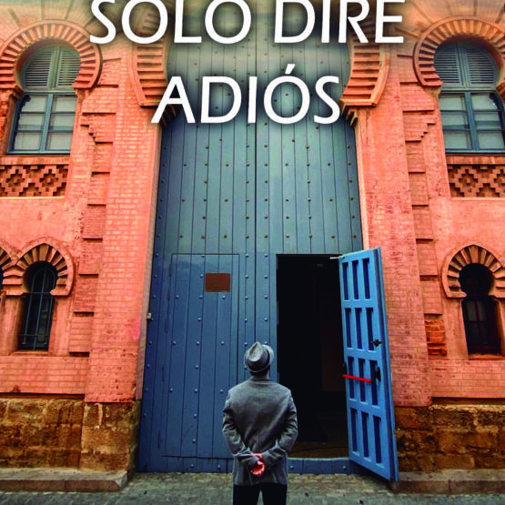 Libro "Solo diré adiós"