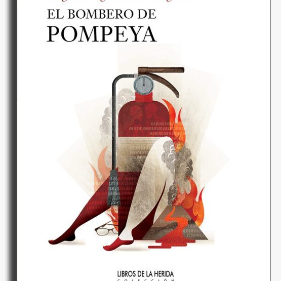 Libro "El Bombero de Pompeya": relatos que encenderán tu imaginación