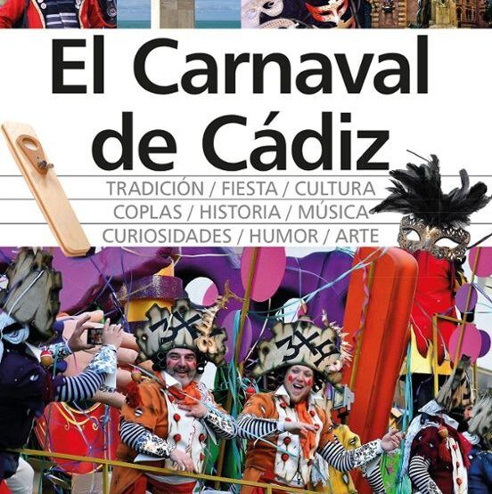 Libro "El Carnaval de Cádiz": historia viva y tradición