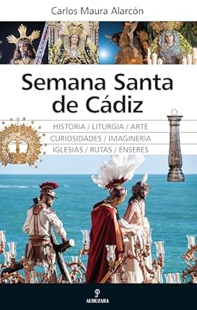 Libro "Semana Santa en Cádiz": una tradición viva y emocional