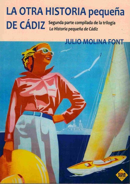 Libro "La Otra Historia Pequeña de Cádiz": Una Mirada Cotidiana