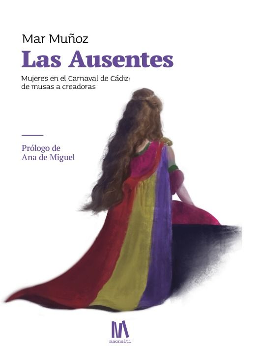Libro "Las Ausentes: Mujeres en el Carnaval de Cádiz"