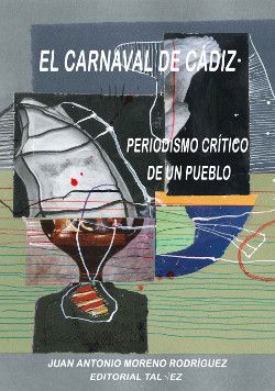 Libro "El Carnaval de Cádiz: Periodismo Crítico de un Pueblo"