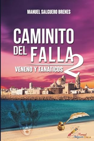 Libro Caminito del Falla 2: Carnaval, veneno y fanáticos en Cádiz