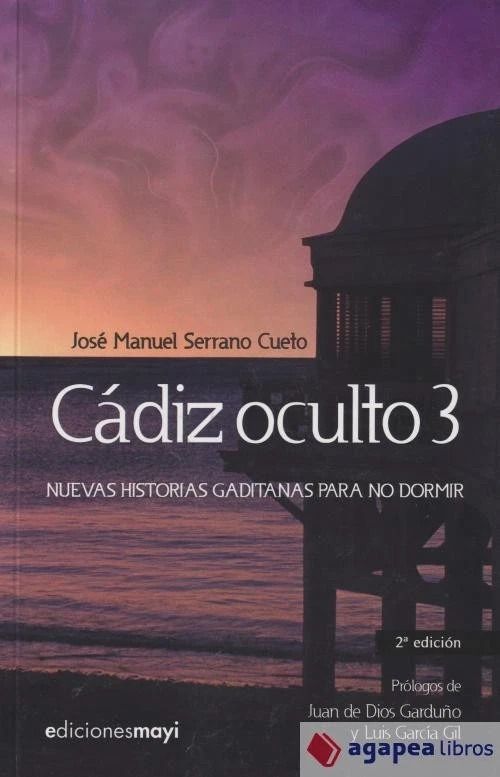 Libro "Cádiz oculto 3": nuevas historias gaditanas para no dormir