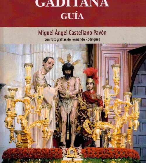 El libro que convierte Cádiz en templo: "Semana Santa gaditana"