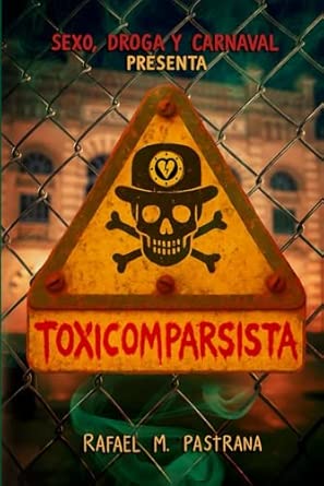 "Toxicomparsista": el libro que desnuda el alma del Carnaval de Cádiz